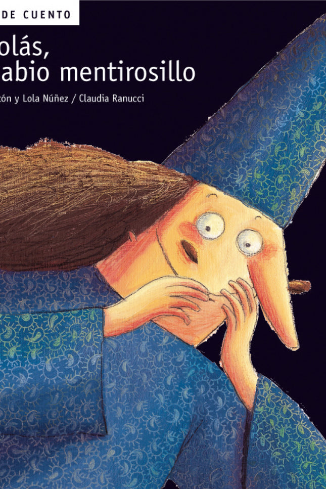 Libro Nicolas, El Sabio Mentirosillo: Esta colección de pequeños y divertidos relatos, que completa la de Malos de cuent