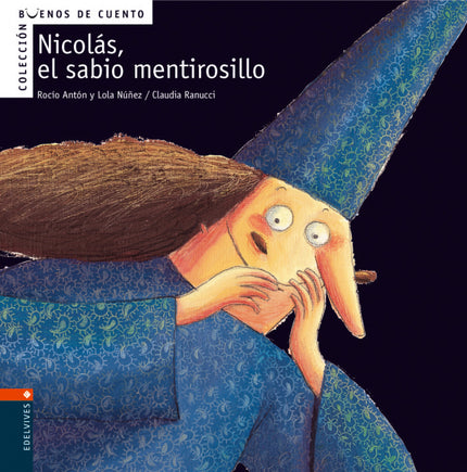 Libro Nicolas, El Sabio Mentirosillo: Esta colección de pequeños y divertidos relatos, que completa la de Malos de cuent