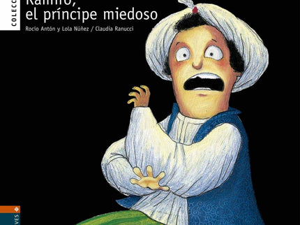 Libro Ramiro, El Príncipe Miedoso: Descubrimos nuevos personajes, tradicionalmente conocidos como «buenos» en los cuento