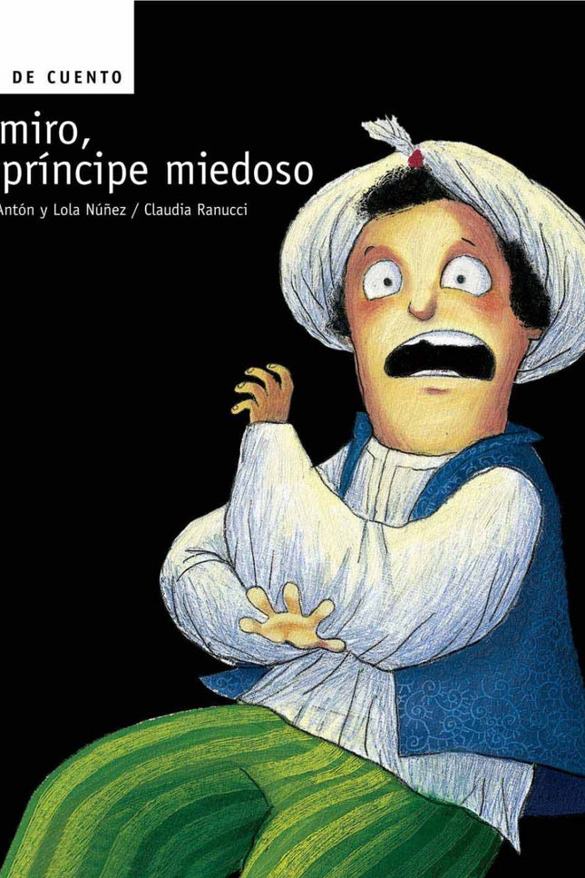 Libro Ramiro, El Príncipe Miedoso: Descubrimos nuevos personajes, tradicionalmente conocidos como «buenos» en los cuento
