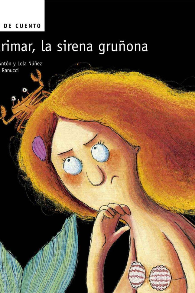 Libro Marimar, La Sierena Gruñona: Descubrimos nuevos personajes, tradicionalmente conocidos como «buenos» en los cuento
