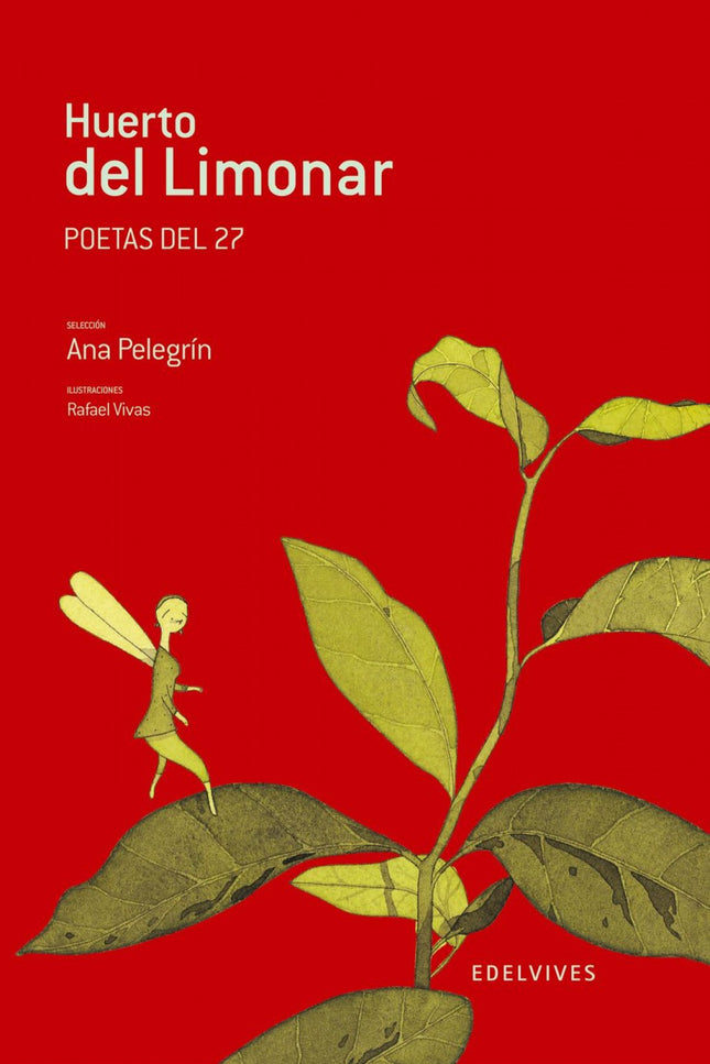 Libro El Huerto Del Limonar (poetas Del 27): .