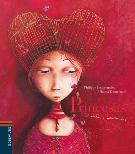Libro Princesas Olvidadas O Desconocidas (edición Bolsillo): Érase una vez un mundo mágico, un mundo maravilloso, un mun