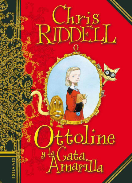 Libro Ottoline Y La Gata Amarilla: Ottoline es una niña inteligente y curiosa que vive en Gran Ciudad junto a su amigo e