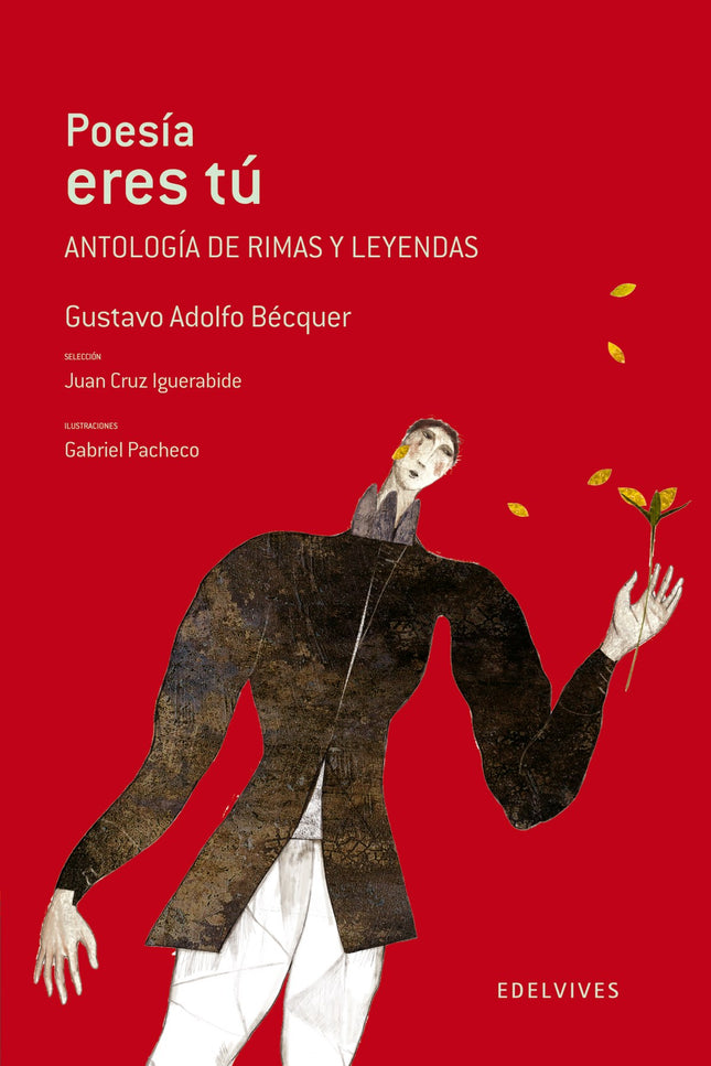 Libro Poesía Eres Tú: La presente antología de Bécquer, principal representante del Romanticismo español, recoge una amp