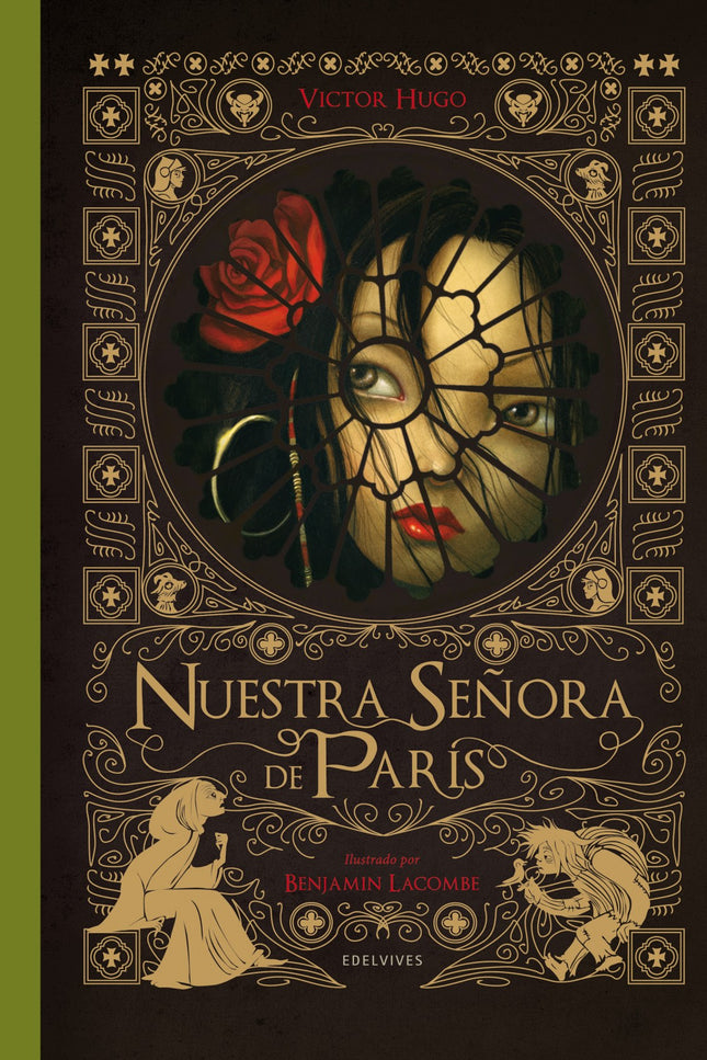 Libro Nuestra Señora De Paris: Este libro contiene la primera parte (volumen 1 de 2) de la novela más famosa de Victor H