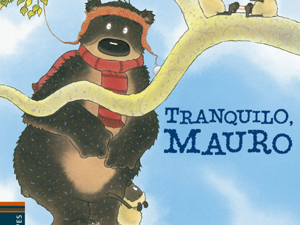 Libro Tranquilo Mauro: El papá de Mauro le regala un gorro, pero este lo rompe nada más salir de casa. Está muy preocupa