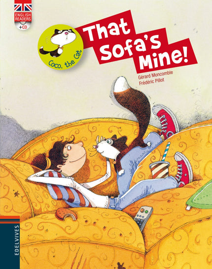 Libro That Sofa's Mine!: Coco es la gata de una familia típica de cualquier ciudad europea. Es vanidosa, perezosa y se c