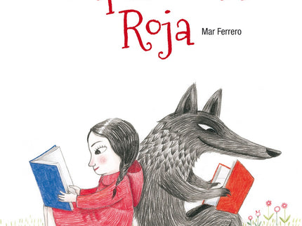 Libro Lo Que No Vio Caperucita Roja: En esta original versión del clásico cuento de Caperucita Roja, cuatro narradores (