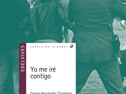 Libro Yo Me Iré Contigo: El curso del 80-81 está lleno de sorpresas para todos, no solo para Enrique y su pandilla. Para