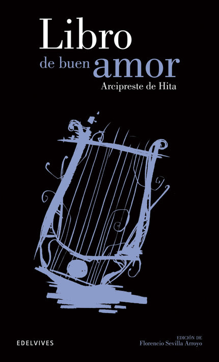 Libro El Libro De Buen Amor: El libro del Buen amor es un vasto cancionero de poesías varias (religiosas, maralizadoras,
