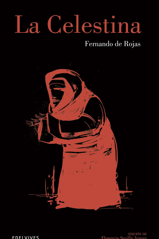 Libro La Celestina: La celestina es el legado literario más sobresaliente de la época de los Reyes Católicos. Documento 