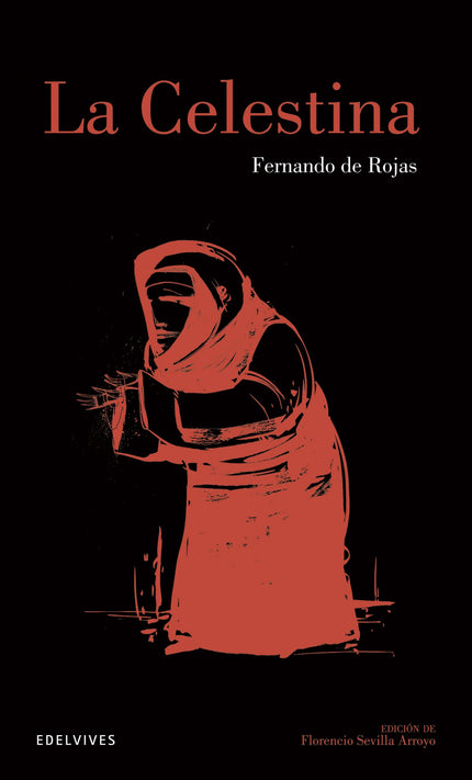 Libro La Celestina: La celestina es el legado literario más sobresaliente de la época de los Reyes Católicos. Documento 
