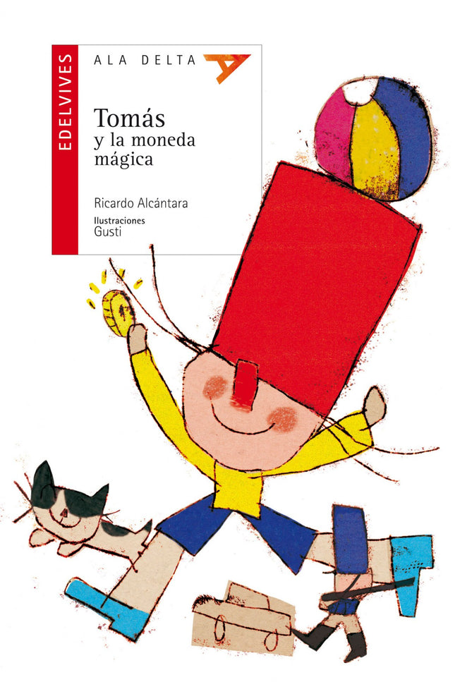 Libro Tomás Y La Moneda Mágica: Tomás y sus amigos, la pelota y el soldado, han llegado a la ciudad. Allí descubren, con