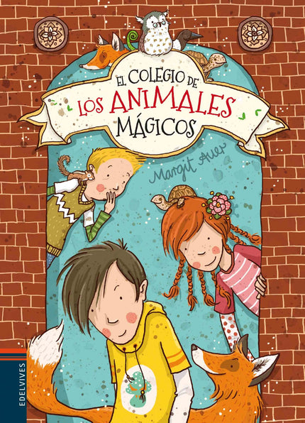 Libro El Colegio De Los Animales Mágicos: Ida acaba de mudarse de ciudad, es nueva en el colegio y no conoce a nadie. Be
