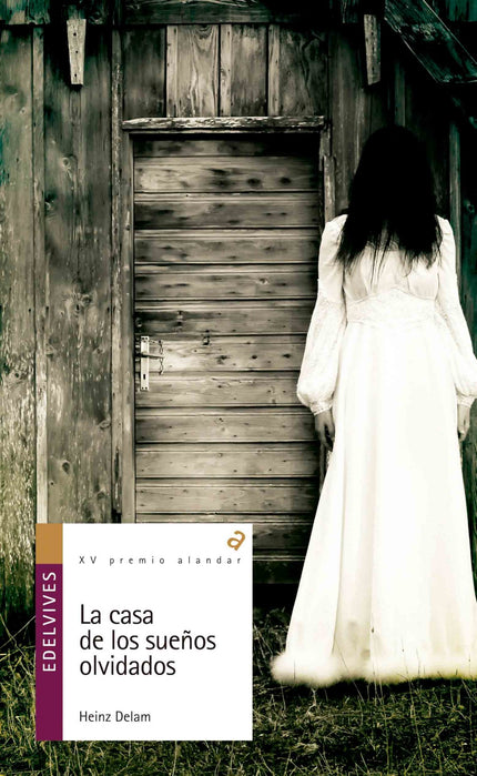 Libro La Casa De Los Sueños Olvidados: Fernando, un chico español de catorce años que vivió su infancia en Francia junto