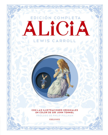 Libro Alicia Edición Completa: En 1865 se publicó por primera vez la obra maestra de Lewis Carroll, Alicia en el País de