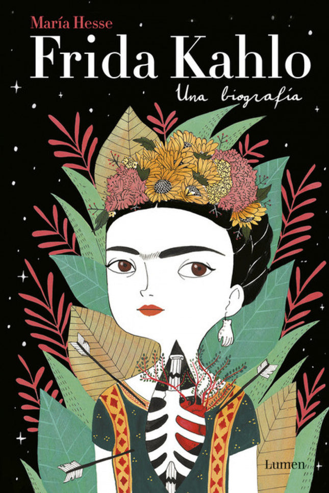 Libro Frida Kahlo: Una preciosa biografía de la pintora mexicana Frida Kahlo ilustrada con las evocadoras imágenes de Ma