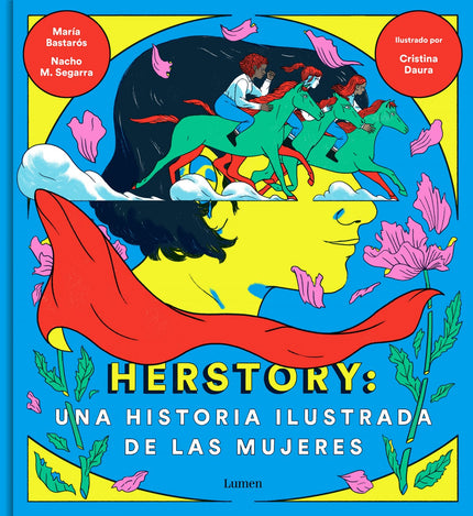 Libro Herstory: Una Historia Ilustrada De Las Mujeres: La historia del feminismo, desde la prehistoria hasta #MeToo. Desde la prehistoria hasta el #MeToo, la historia de las mujeres ha sido una constante lucha por conquistar nuevos espacios de libertad.