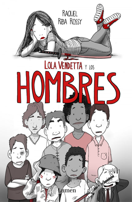 Libro Lola Vendetta Y Los Hombres: Una nueva masculinidad es posible. Únete a la cruzada de Lola Vendetta.