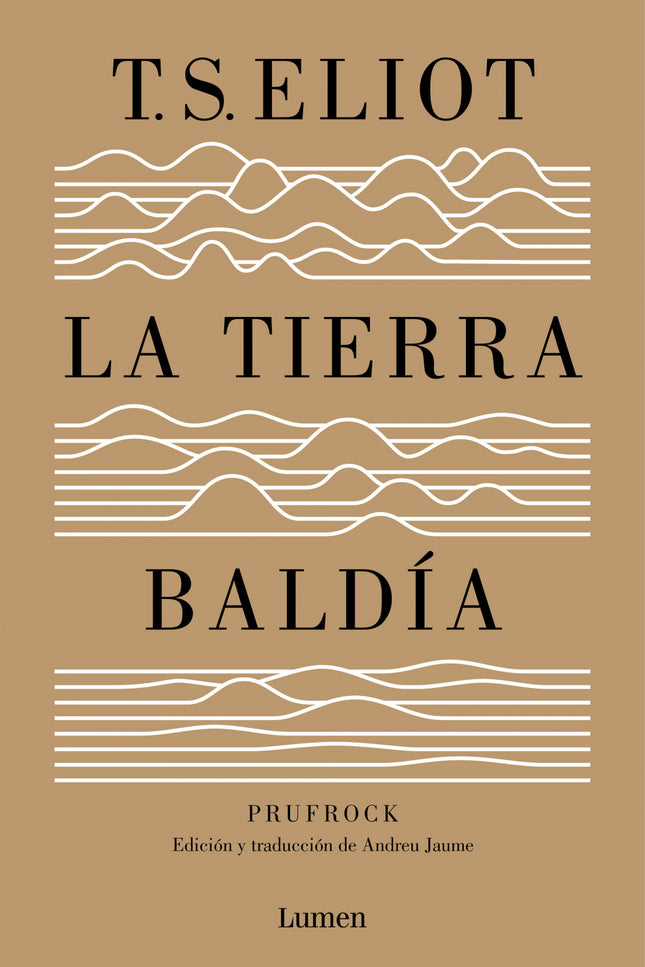 La Tierra Baldía (edición Especial Del Centenario)