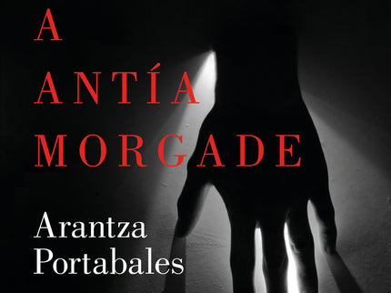 Hombre Que Mató A Antía Morgade, El