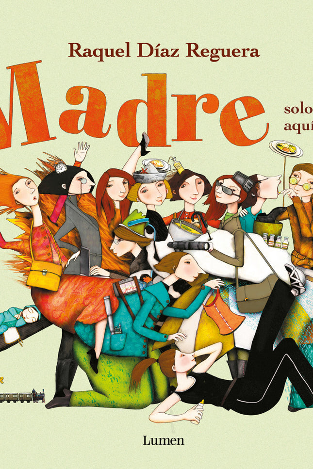 Madre Solo Hay Una Y Aqui Estan Todas