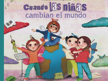 Cuando Las Niñas Cambian El Mundo