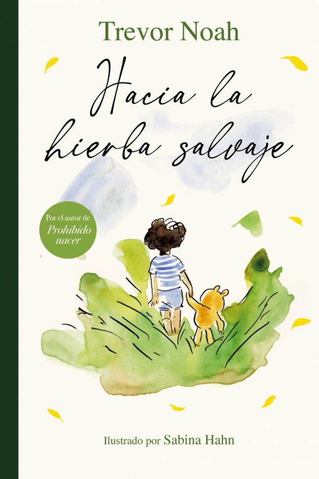 Hacia La Hierba Salvaje