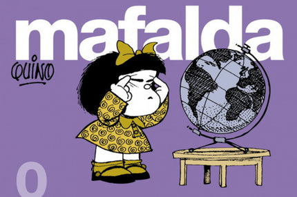 Libro Mafalda 0: A través de Mafalda y sus amigos Quino reflexiona con humor crítico e inteligente sobre la política, la