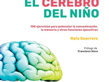 Cómo estimular el cerebro del niño - Rafa Guerrero - Tapa blanda
