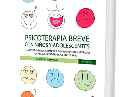 Psicoterapia breve con niños y adolescentes - Begoña Aznárez - Tapa blanda