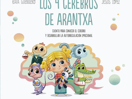 Los 4 Cerebros De Arantxa