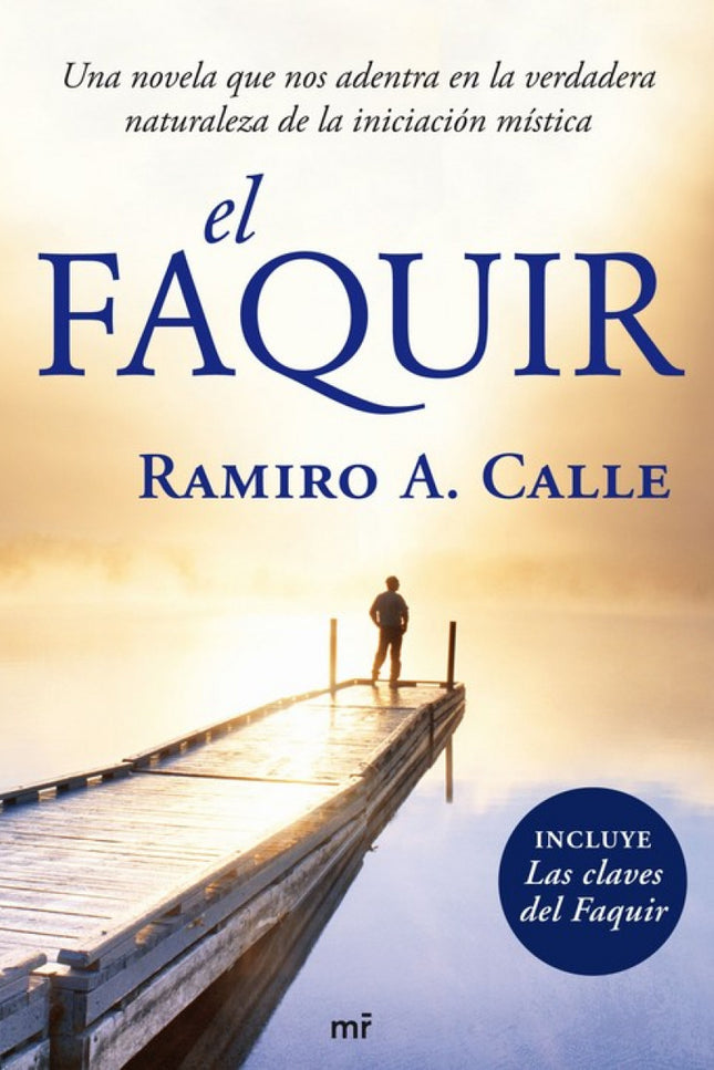 Libro El Faquir: El faquir domina el arte de andar por la cuerda floja, arte que requiere la cuidadosa atención y el per