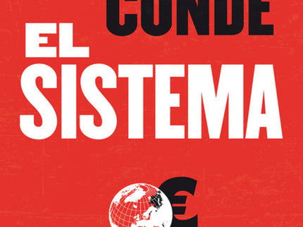Libro El Sistema. Mi Experiencia Del Poder: Tras un polémico proceso posterior a la intervención de Banesto por parte de