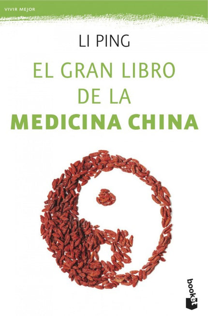 Libro El Gran Libro De La Medicina China: Con 4. 000 años de antigüedad, la medicina tradicional china se ha consolidado