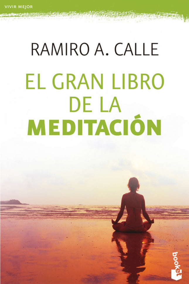 Libro El Gran Libro De La Meditación: La meditación es una técnica milenaria que ha sido utilizada durante generaciones 