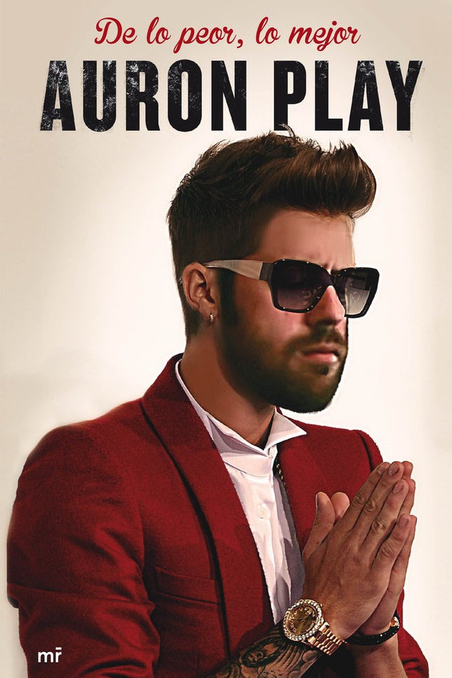 De lo peor, lo mejor - Auronplay - Tapa blanda