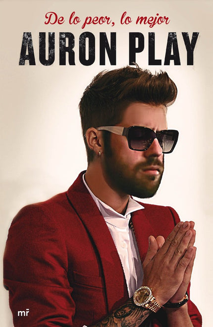 De lo peor, lo mejor - Auronplay - Tapa blanda