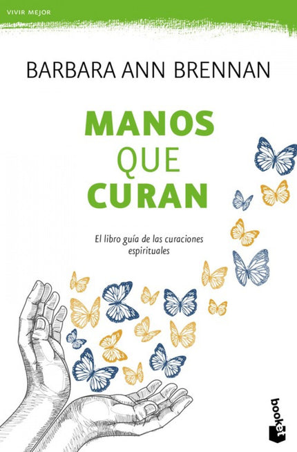 Libro Manos Que Curan: Un libro que ha pasado a la historia de la Nueva Era por sus aportes revolucionarios a la investi
