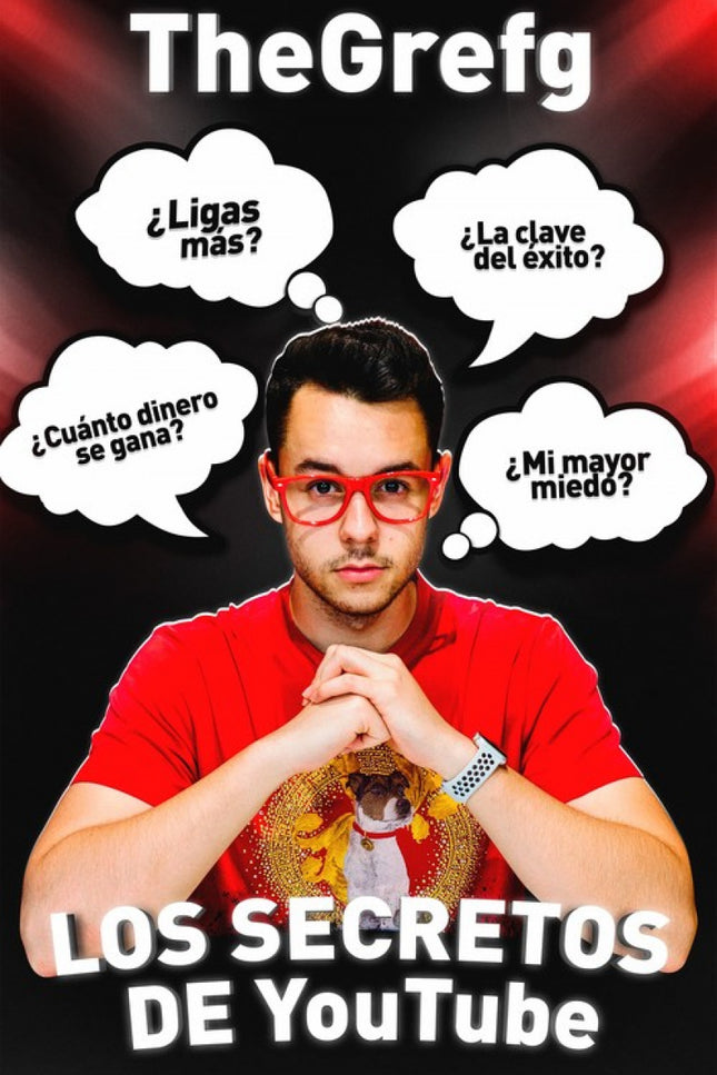 Libro Los Secretos De Youtube: Con 6,5 millones de suscriptores en su canal principal, TheGrefg está capacitado para opinar del tema y compartir contigo sus reflexiones sobre la plataforma estrella de internet. ¿Es fácil, hoy en día, darse a conocer mediante internet?