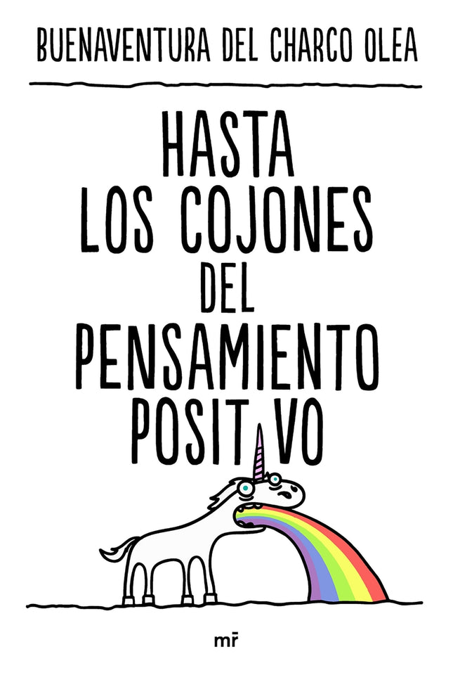 Hasta Los Cojones Del Pensamiento Positivo