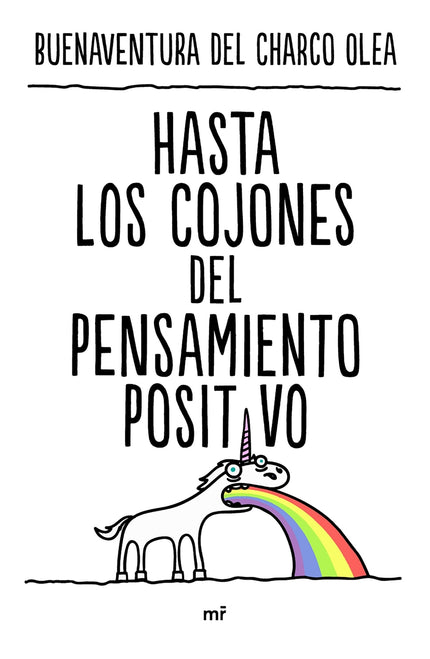 Hasta Los Cojones Del Pensamiento Positivo