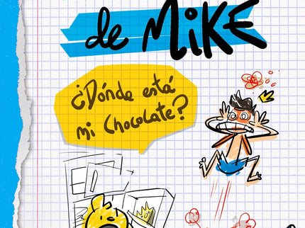 El Diario De Mike. ¿dónde Está Mi Chocolate?