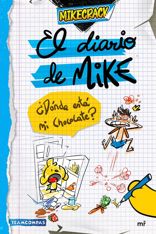 El Diario De Mike. ¿dónde Está Mi Chocolate?