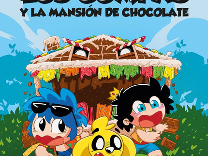 Los Compacuentos. Los Compas Y La Mansión De Chocolate