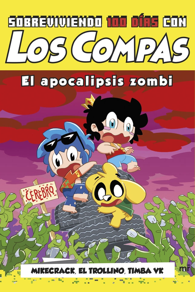 Sobreviviendo 100 Días Con Los Compas: El Apocalipsis Zombi