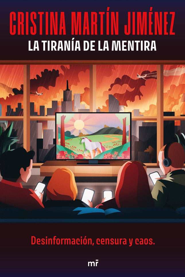 La Tiranía De La Mentira