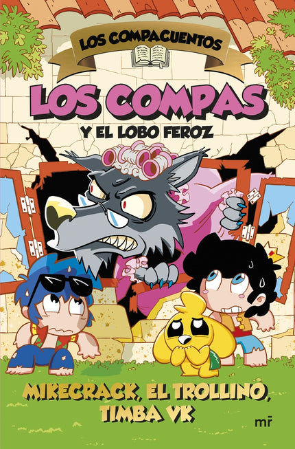 Los Compacuentos 3. Los Compas Y El Lobo Feroz