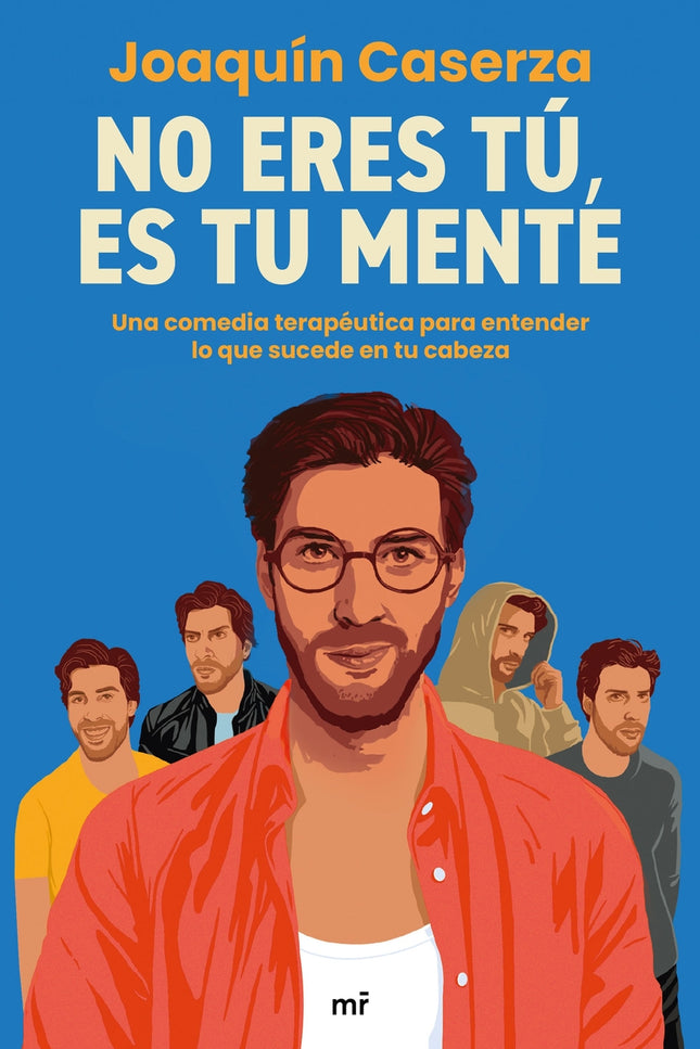 No Eres Tú, Es Tu Mente